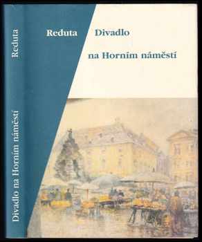 Reduta : divadlo na Horním náměstí