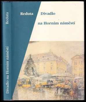Reduta : Divadlo na Horním náměstí : divadlo na Horním náměstí