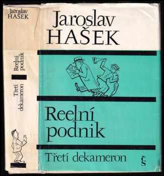 Jaroslav Hašek: Reelní podnik : grotesky a mystifikace : třetí dekameron