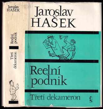 Reelní podnik : grotesky a mystifikace : třetí dekameron - Jaroslav Hašek, Jan Vrána (1977, Československý spisovatel) - ID: 646972