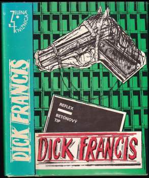 Dick Francis: Reflex ; Betónový tip