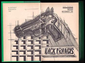 Dick Francis: Reflex ; Betónový tip