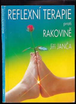 Jiří Janča: Reflexní terapie proti rakovině