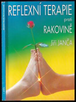 Jiří Janča: Reflexní terapie proti rakovině