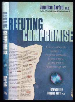 Sarfati Jonathan: Refuting Compromise