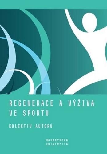 Regenerace a výživa ve sportu