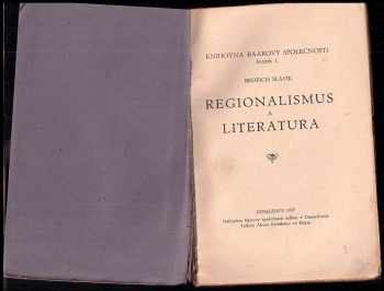 Bedřich Slavík: Regionalismus a literatura