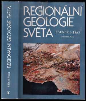 Zdeněk Mísař: Regionální geologie světa