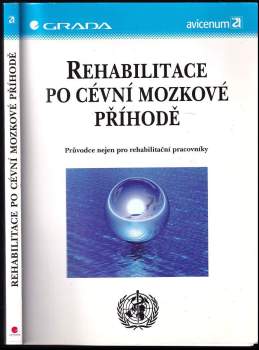 Rehabilitace po cévní mozkové příhodě