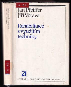 Rehabilitace s využitím techniky