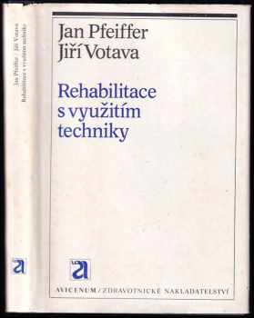 Rehabilitace s využitím techniky