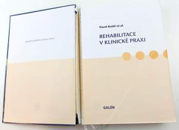 Pavel Kolář: Rehabilitace v klinické praxi