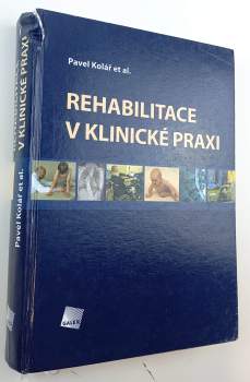 Rehabilitace v klinické praxi