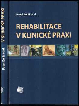 Rehabilitace v klinické praxi