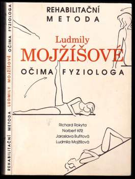 Rehabilitační metoda Ludmily Mojžíšové očima fyziologa