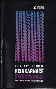Reinhart Hummel: Reinkarnace