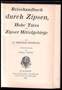 Teodor Posewitz: Reisehandbuch durch Zipsen, Hohe Tátra und Zipser Mittelgebirge