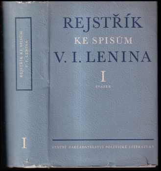 Vladimir Il'jič Lenin: Rejstřík ke Spisům VI. Lenina. [I].