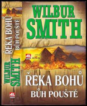 Wilbur A Smith: Řeka bohů - Bůh pouště