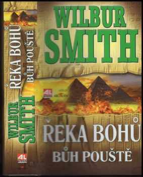 Wilbur A Smith: Řeka bohů: Bůh pouště