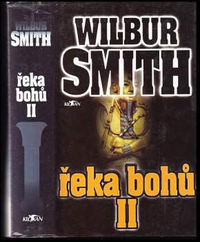 Wilbur A Smith: Řeka bohů II