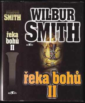 Řeka bohů II : 2. díl - Wilbur A Smith (1995, Alpress) - ID: 347522