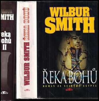 KOMPLET Wilbur A Smith 3X KOMPLET Wilbur A Smith 2X Řeka bohů + Řeka bohů II + Řeka bohů II + Řeka bohů - Wilbur A Smith, Wilbur A Smith, Wilbur A Smith (1994, Alpress) - ID: 680017