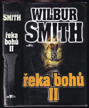 Wilbur A Smith: Řeka bohů II