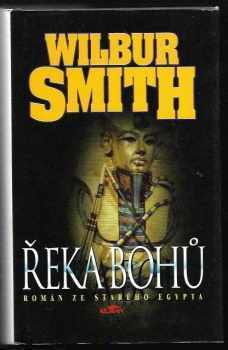 Wilbur A Smith: Řeka bohů