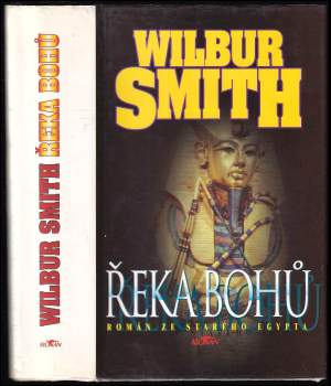 Wilbur A Smith: Řeka bohů