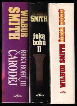 KOMPLET Wilbur A Smith 3X Řeka bohů + Řeka bohů II + Řeka bohů - Wilbur A Smith, Wilbur A Smith, Wilbur A Smith, Wilbur A Smith (1994, Alpress) - ID: 743513