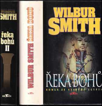 KOMPLET Wilbur A Smith 2X Řeka bohů + Řeka bohů