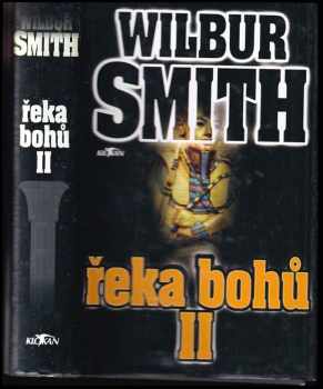 Řeka bohů : II - Sedmý pergamen - Wilbur A Smith (2004, Alpress) - ID: 2016824