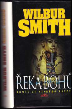 Wilbur A Smith: Řeka bohů