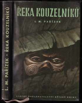 L. M Pařízek: Řeka kouzelníků