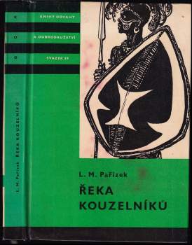 Řeka kouzelníků - L. M Pařízek (1966, Státní nakladatelství dětské knihy) - ID: 815831