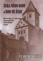 Řeka mého rodu a rod mé řeky