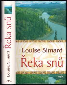 Louise Simard: Řeka snů