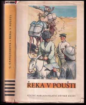 Galina Jevgen'jevna Ganejzer: Řeka v poušti