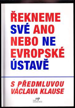 Řeknene své ano nebo ne Evropské ústavě