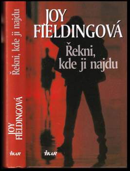 Joy Fielding: Řekni, kde ji najdu