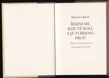 Michel Odoul: Řekni mi, kde tě bolí, a já ti řeknu proč