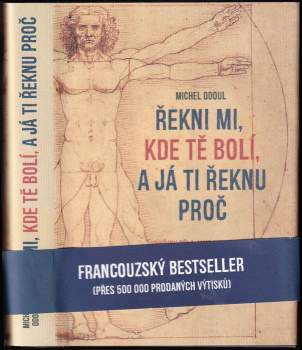 Michel Odoul: Řekni mi, kde tě bolí, a já ti řeknu proč