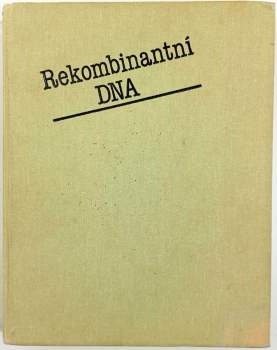James Dewey Watson: Rekombinantní DNA