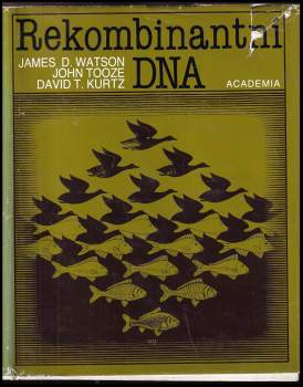 James Dewey Watson: Rekombinantní DNA