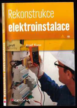 Josef Kunc: Rekonstrukce elektroinstalace