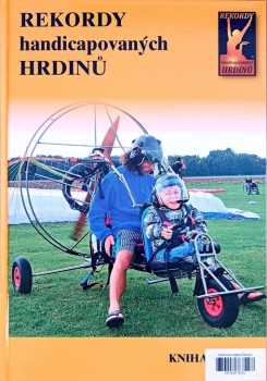 Rekordy handicapovaných hrdinů