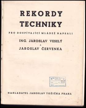 Jaroslav Veselý: Rekordy techniky