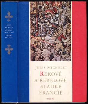 Rekové a rebelové sladké Francie