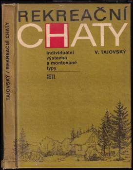 Václav Tajovský: Rekreační chaty